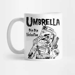 Die Die Valentine - II Mug